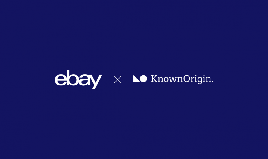 eBay收購NFT交易平台KnownOrigin； 英央行 : 加密貨幣暴跌倖存者將與亞馬遜、eBay競爭